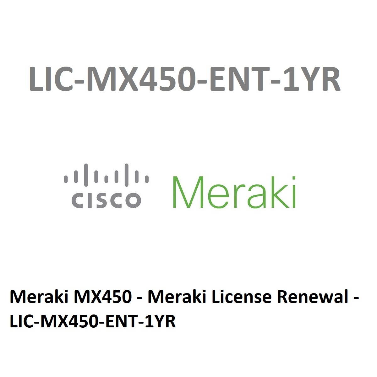 Cisco Meraki MX450 1 Year Enterprise License and Support
