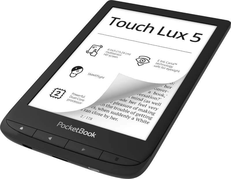 PocketBook Touch Lux 5 (Black). Display: 6" E Ink Carta&trade;; Dual Core (2&times;1 GHz); RAM: 512 MB; Flash memory: 8 GB; Wi-Fi; SMARTlight; Touchscreen; Battery: 1500 mAh (Li-Ion Polymer).