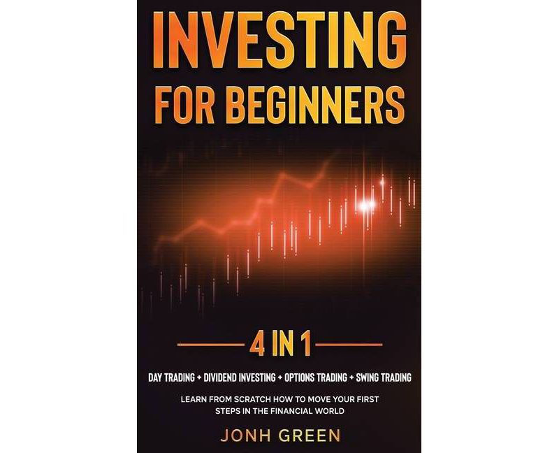 Investing for beginners 4 in 1 - by  Jonh Green (Hardcover)