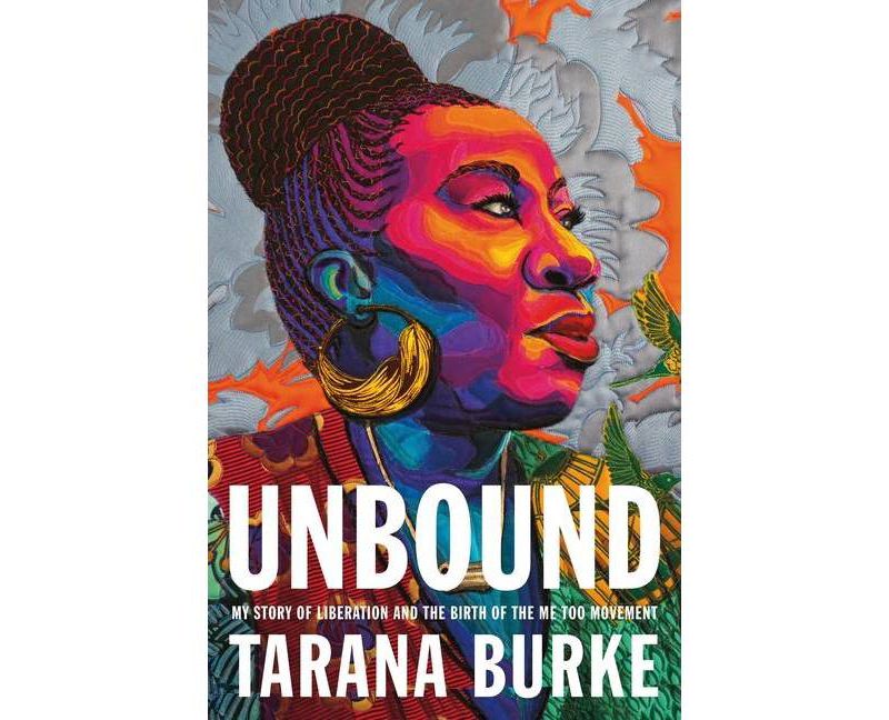 Unbound - by  Tarana Burke (Hardcover)