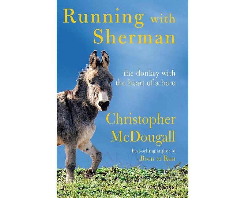Running with Sherman - by  Christopher McDougall (Hardcover)