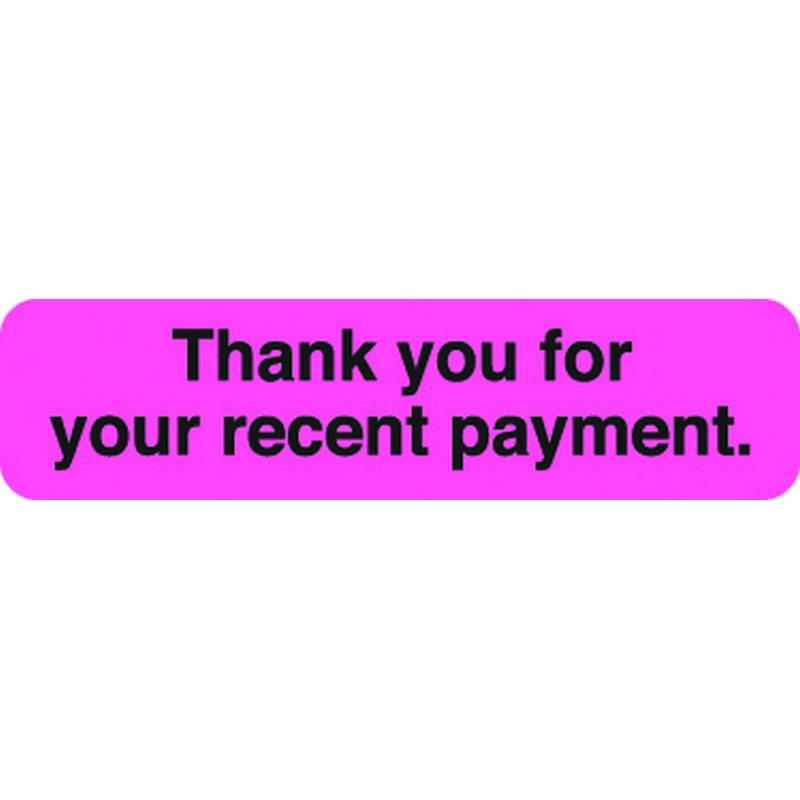 Billing Collection Labels, Thank you for your recent payment. - Fluorescent Pink, 1-1/4" X 5/16" (Roll of 500)