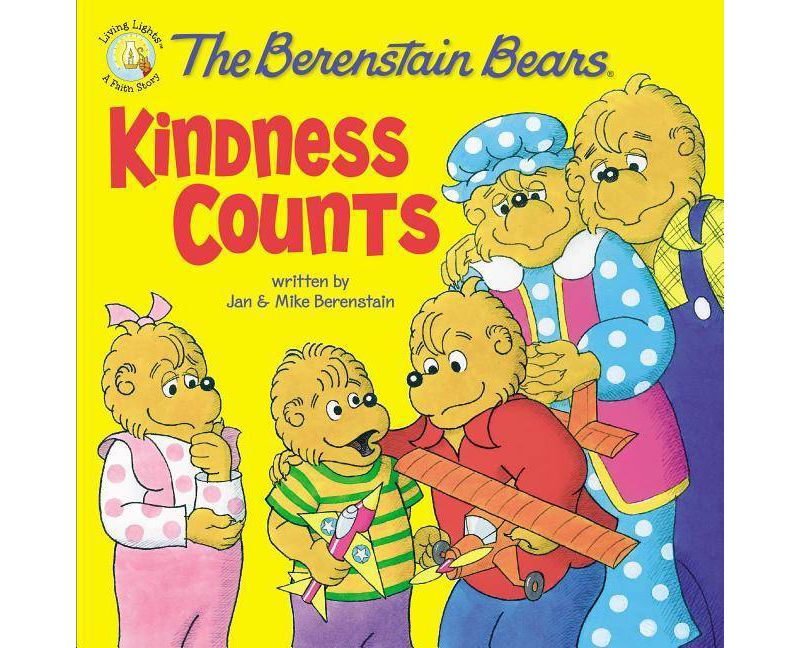 Berenstain Bears Kindness Counts -  by Jan Berenstain & Mike Berenstain (Paperback)
