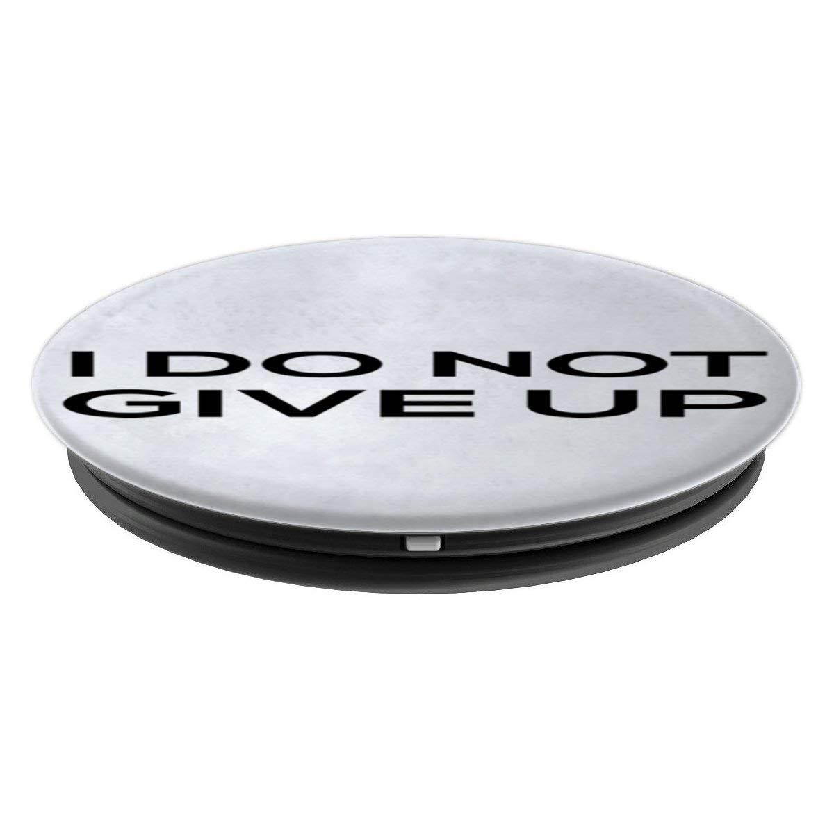 I Don't Give Up PopSockets Grip and Stand for Phones and Tablets