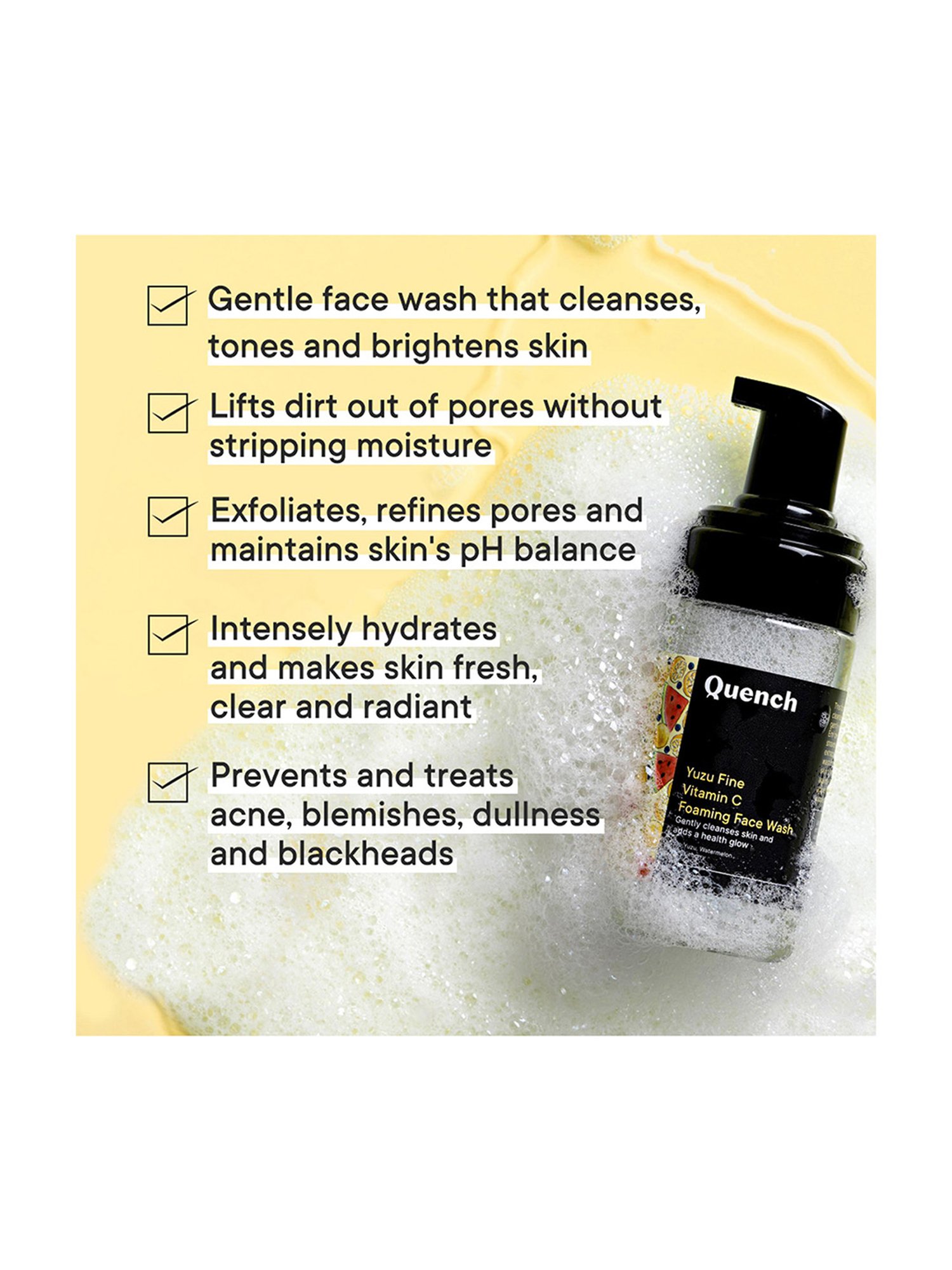 Quench Botanics Yuzu Fine Vit C Foaming Face Wash - 100 ml