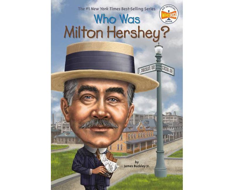 Who Was Milton Hershey? ( Who Was) (Paperback) by James Buckley Jr.