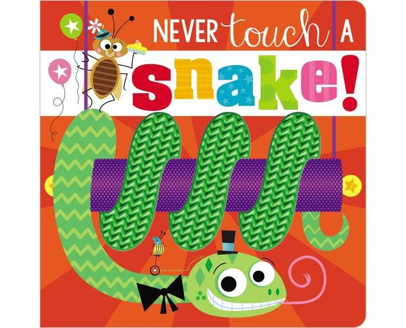 Never Touch A Snake! - by Stuart Lynch (Board Book)