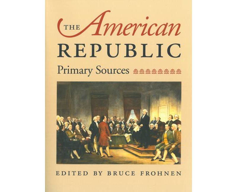 The American Republic - by  Bruce Frohnen (Paperback)