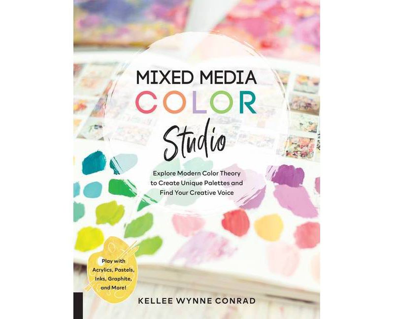 Mixed Media Color Studio - by  Kellee Wynne Conrad (Paperback)