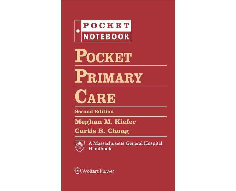 Pocket Primary Care - (Pocket Notebook) 2nd Edition by  Meghan M Kiefer & Curtis R Chong (Loose-Leaf)