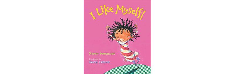 I Like Myself by Karen Beaumont (Board Book)