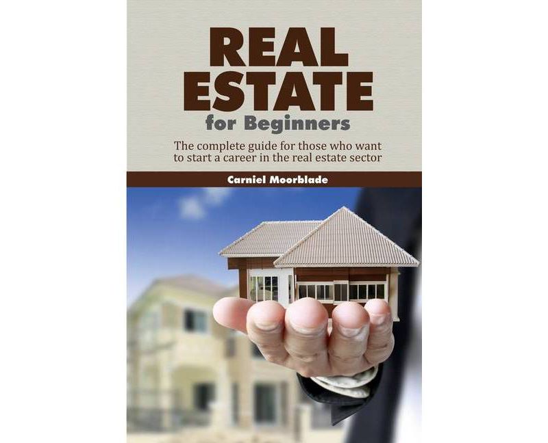 Real Estate fot Beginners - by  Carniel Moorblade (Paperback)