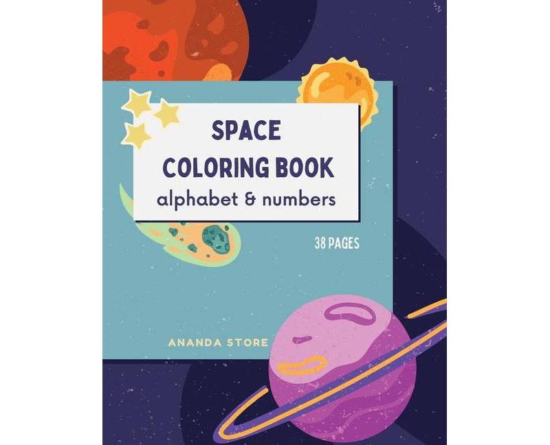 Letters and Numbers Space Coloring Book - by  Ananda Store (Paperback)
