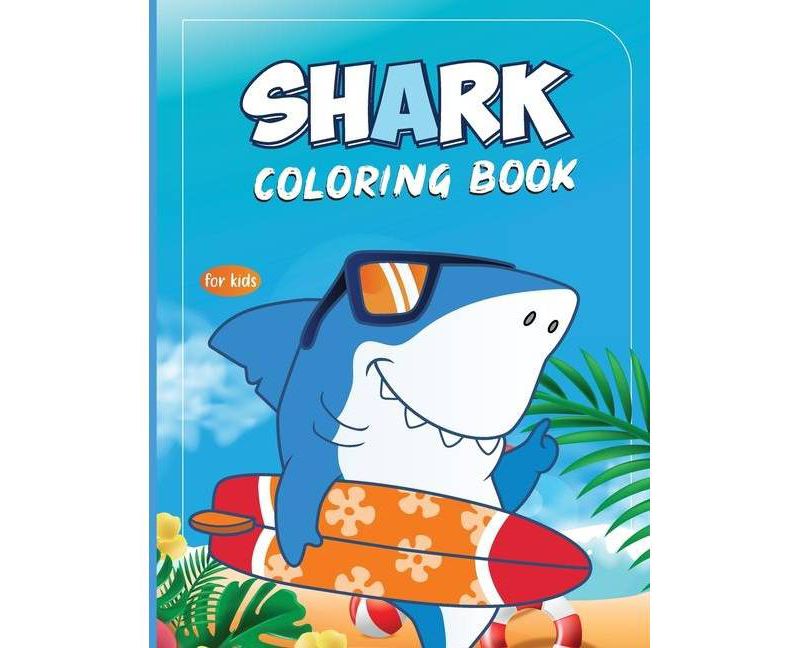 Shark Coloring Book For Kids - by  Carmela Foxx (Paperback)