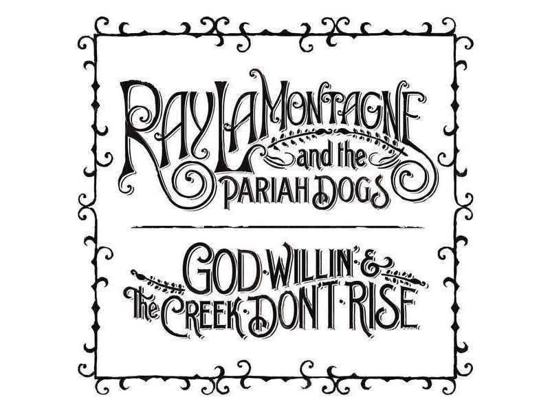 Ray LaMontagne & the Pariah Dogs - God Willin' & the Creek Don't Rise (CD)