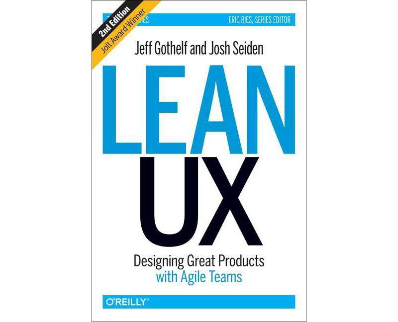 Lean UX - 2nd Edition by  Jeff Gothelf & Josh Seiden (Hardcover)