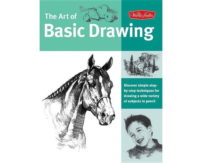 Art of Basic Drawing - (Collector's) (Paperback)