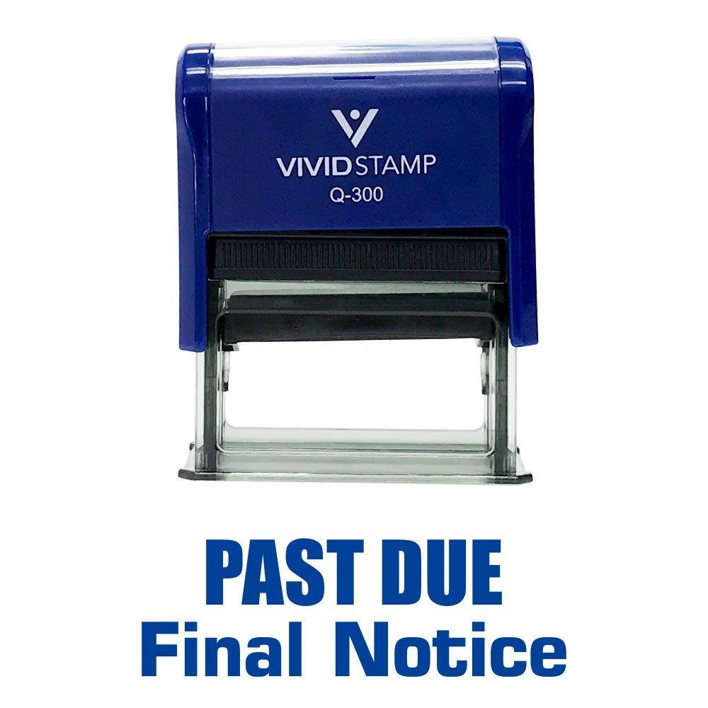 PAST DUE FINAL NOTICE Self Inking Rubber Stamp (Blue Ink) - Large