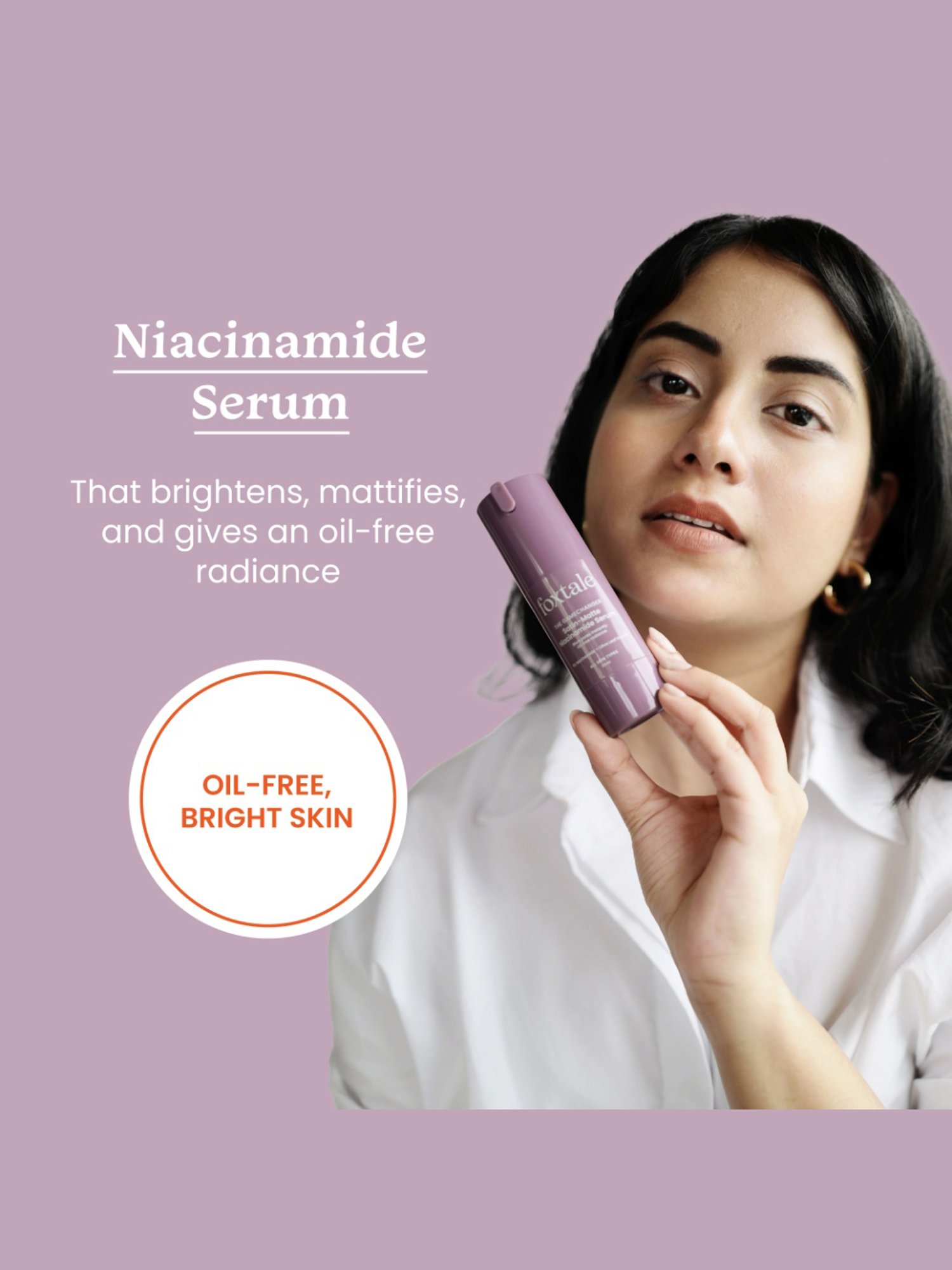 Foxtale The Gamechanger Satin-Matte Niacinamide Serum - 30 ml