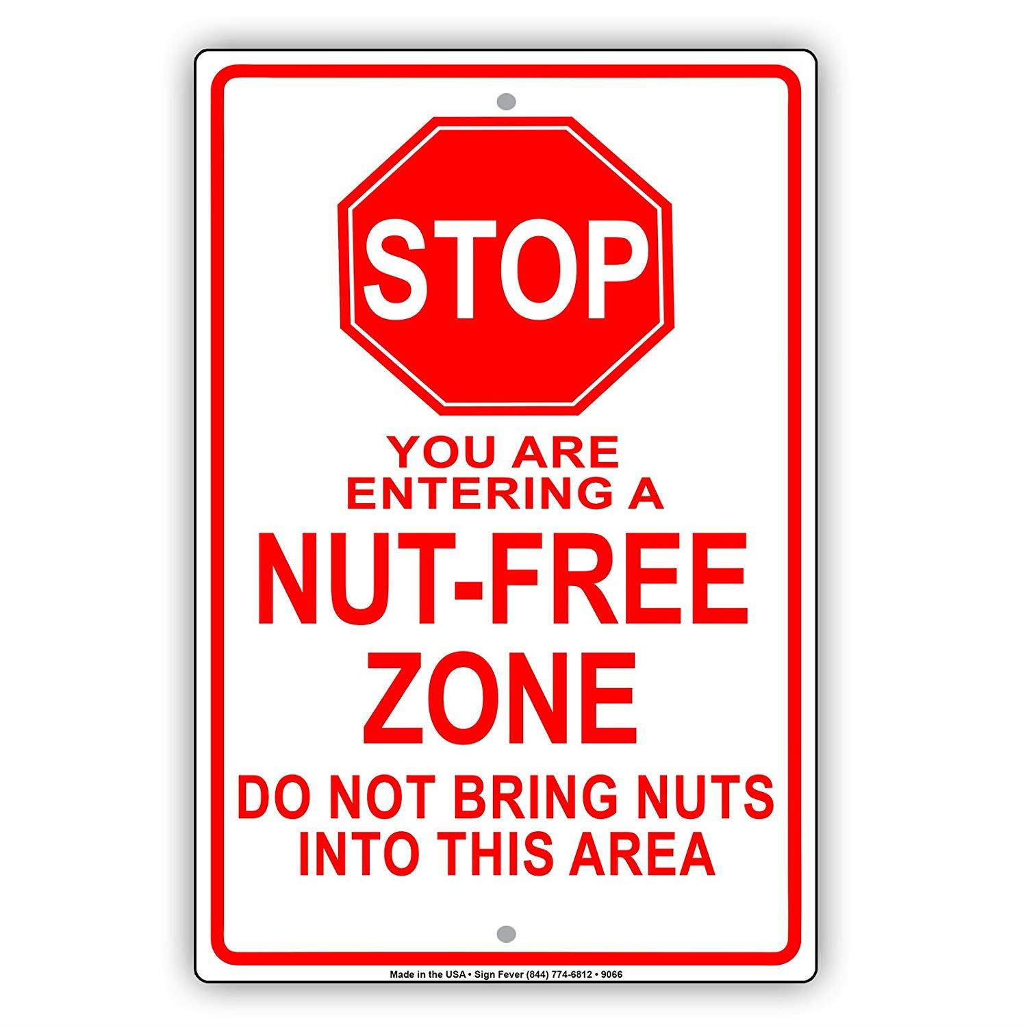 Stop You Are Entering a Nut Free Zone Restaurant Food Items Peanut Dairy Products Aluminum Sign 8"x12"