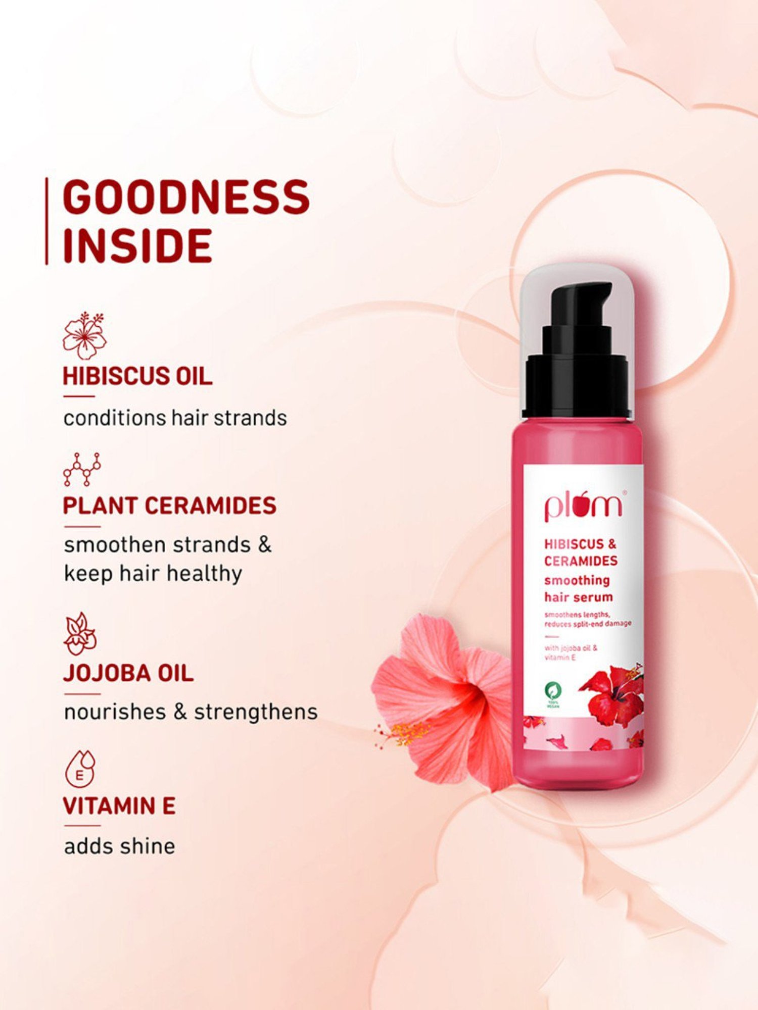 Plum Hibiscus & Ceramides Smoothing Hair Serum - 75 ml