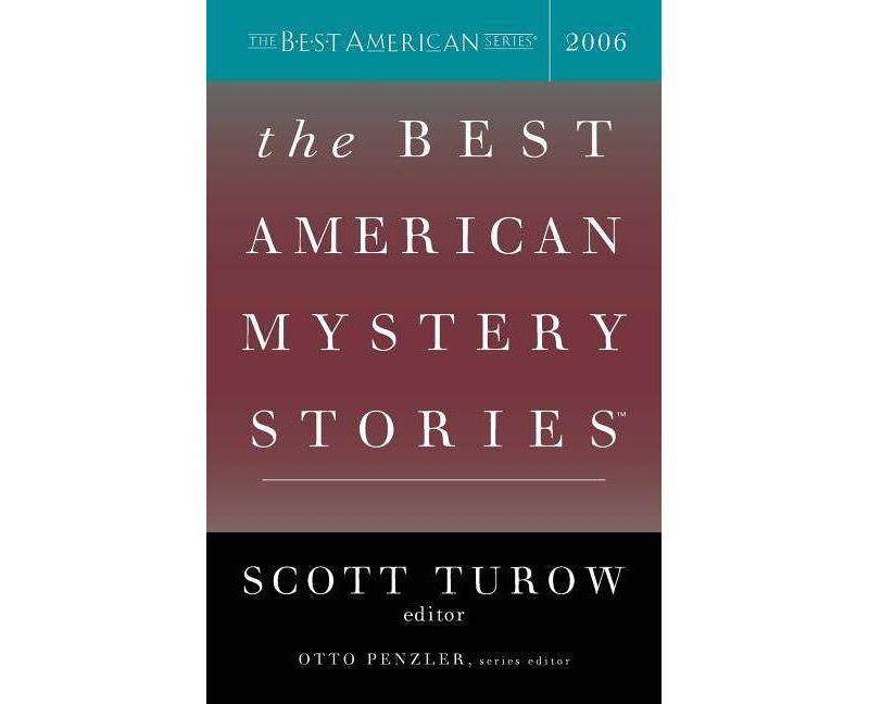 The Best American Mystery Stories 2006 - by  Otto Penzler & Scott Turow (Paperback)