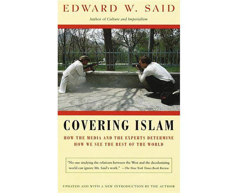 Covering Islam - by  Edward W Said (Paperback)