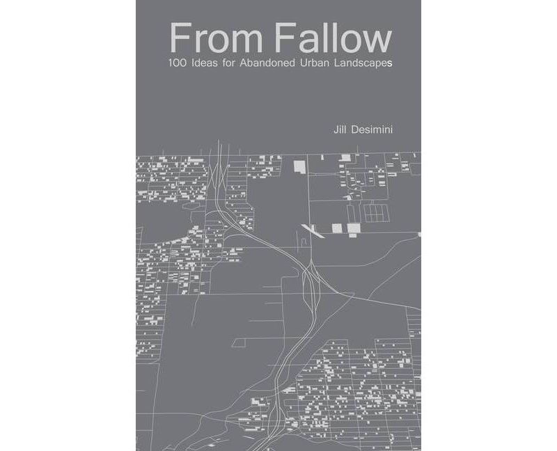 From Fallow - by  Jill Desimini (Paperback)