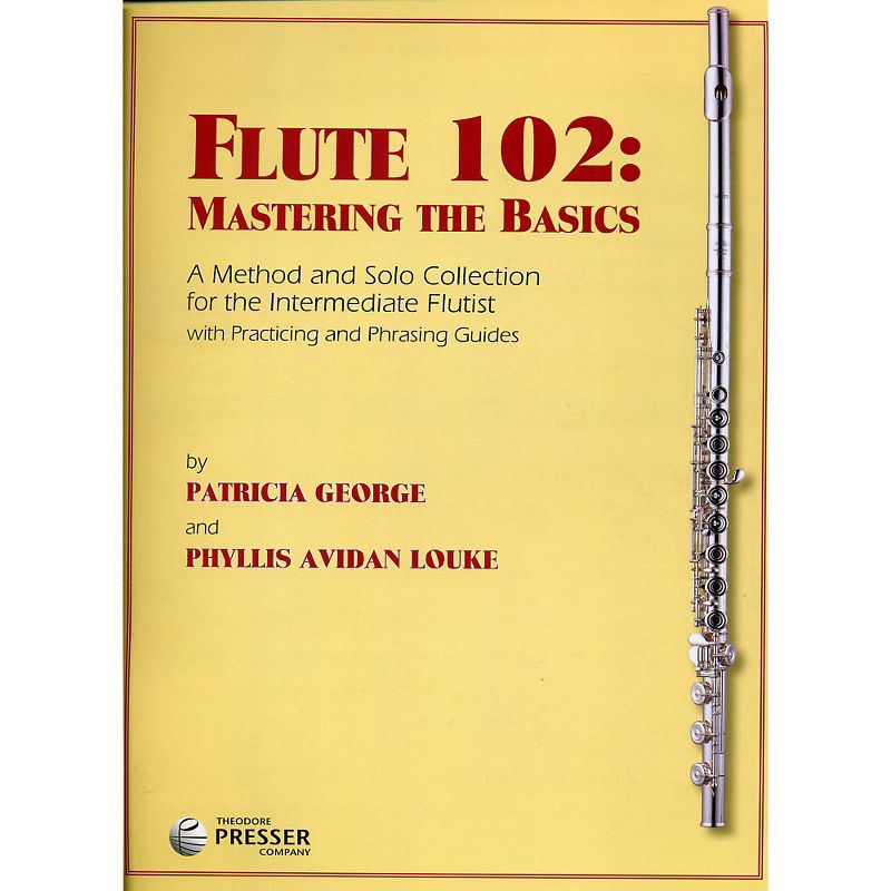 Theodore Presser Flute 102: Mastering the Basics