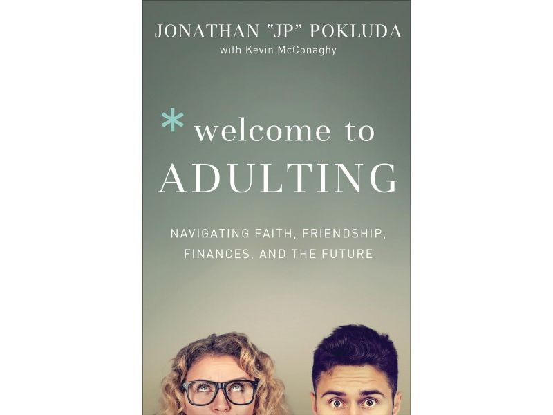 Welcome to Adulting : Navigating Faith, Friendship, Finances, and the Future - (Paperback) - by Jonathan Pokluda