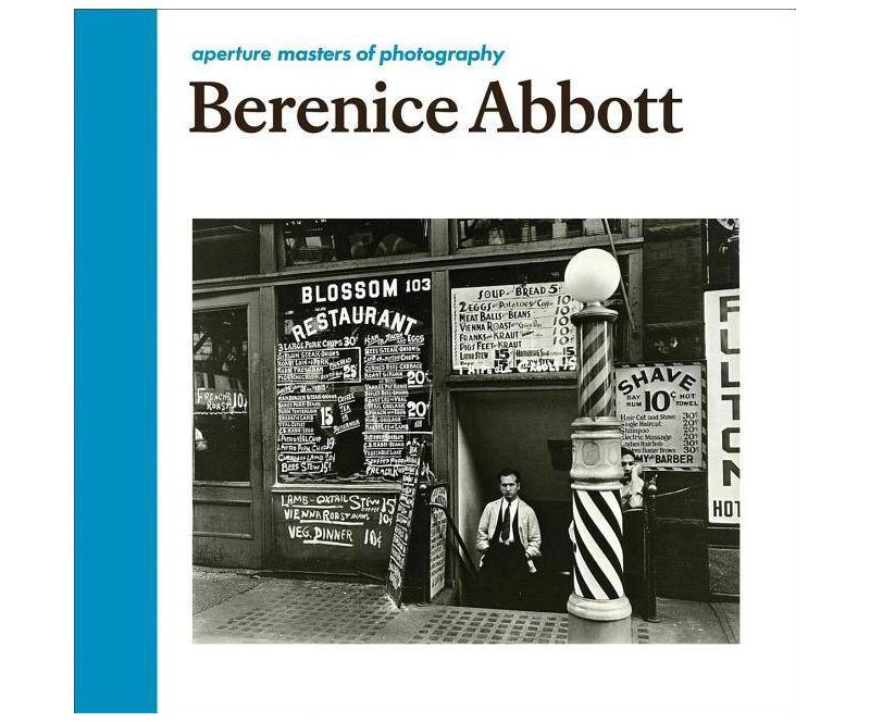 Berenice Abbott: Aperture Masters of Photography - (Hardcover)