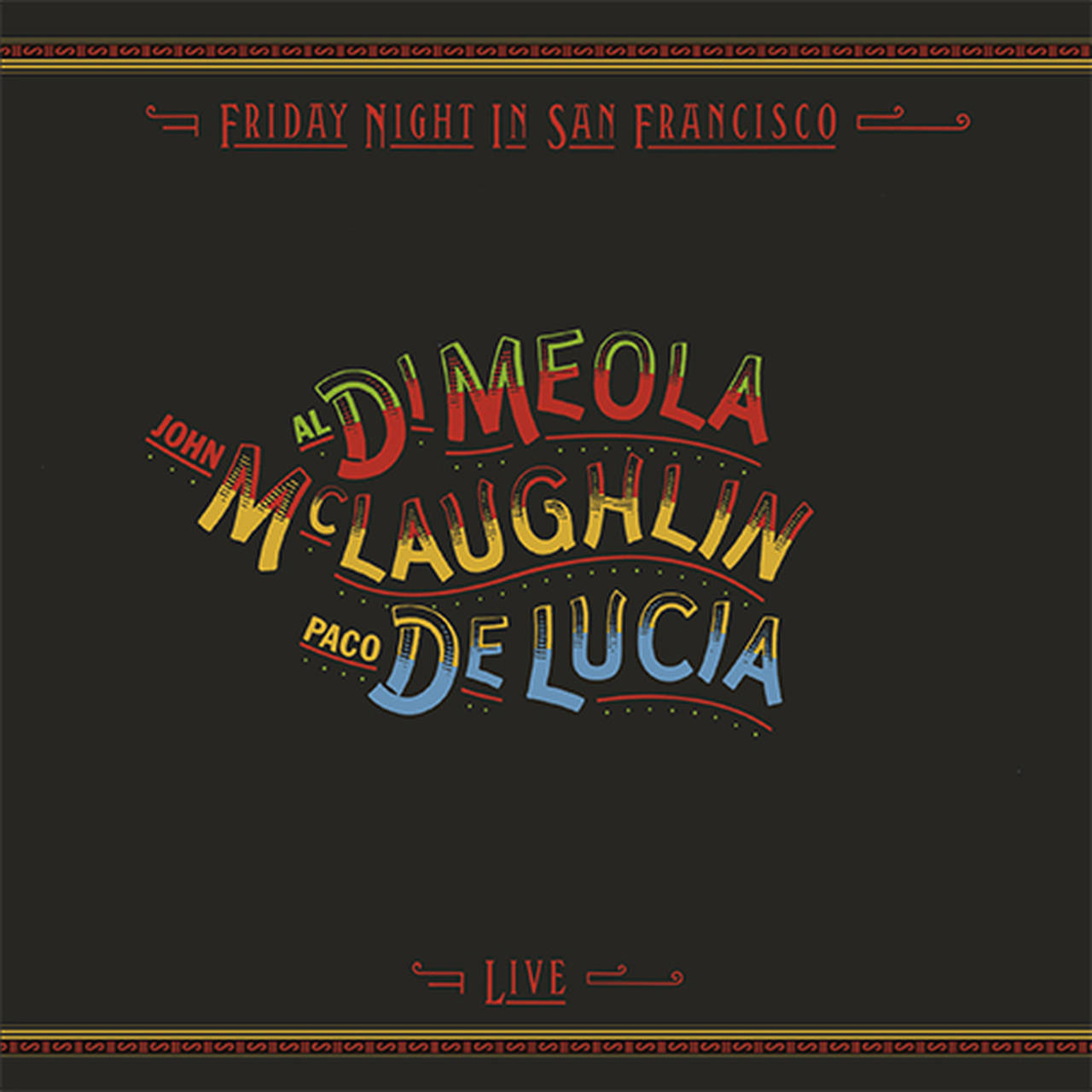 John McLaughlin, Paco de Lucia & Al Di Meola Friday Night In San Francisco 180g LP (Vinyl)