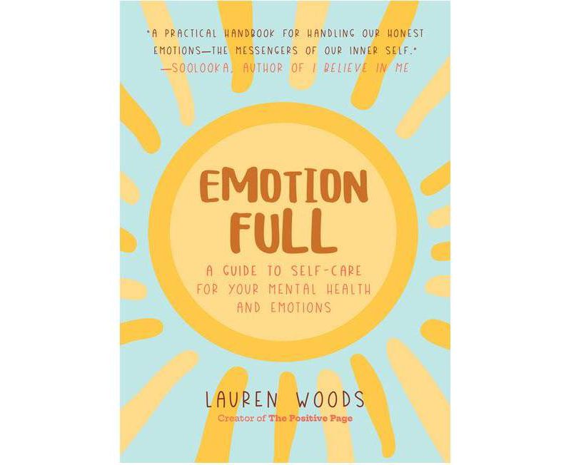 Emotionfull: A Guide To Self-Care - by Lauren Woods (Paperback)