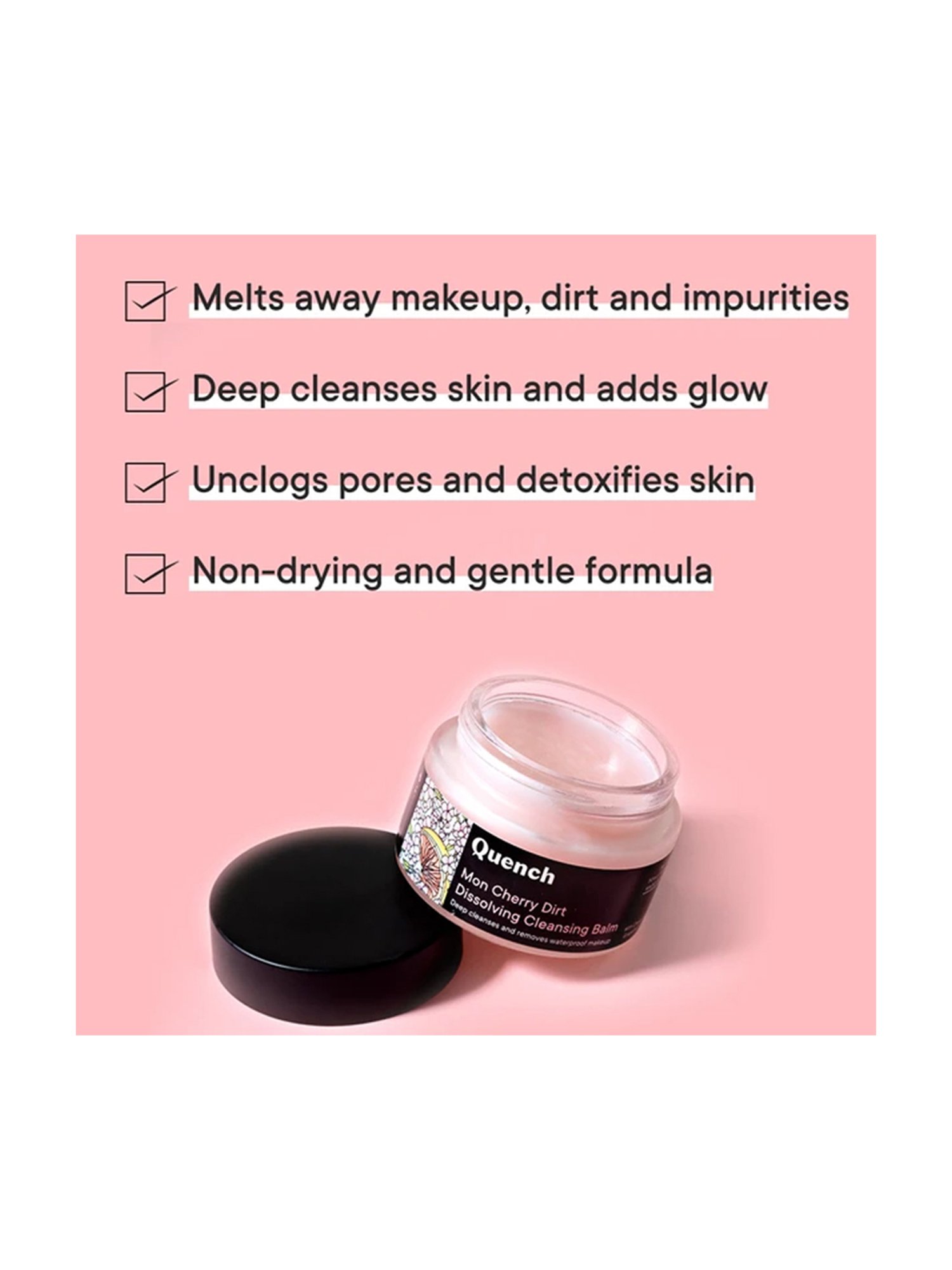 Quench Mon Cherry Dirt Dissolving Cleansing Balm with Mon Cherry Dirt Dissolving Cleansing Balm