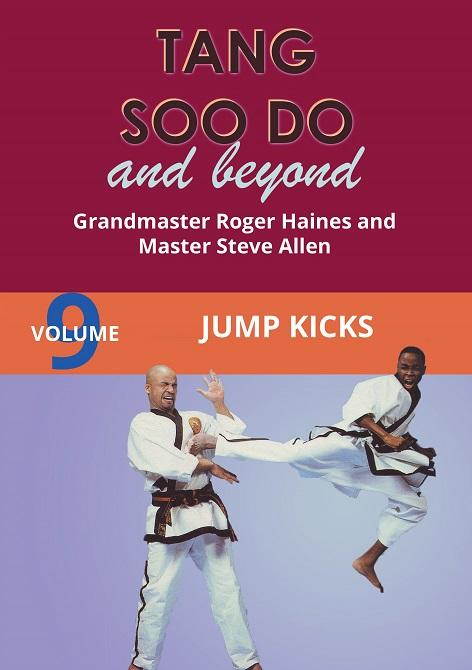 Tang Soo Do & Beyond #9 Jump Kicks Korean Karate DVD Roger Haines