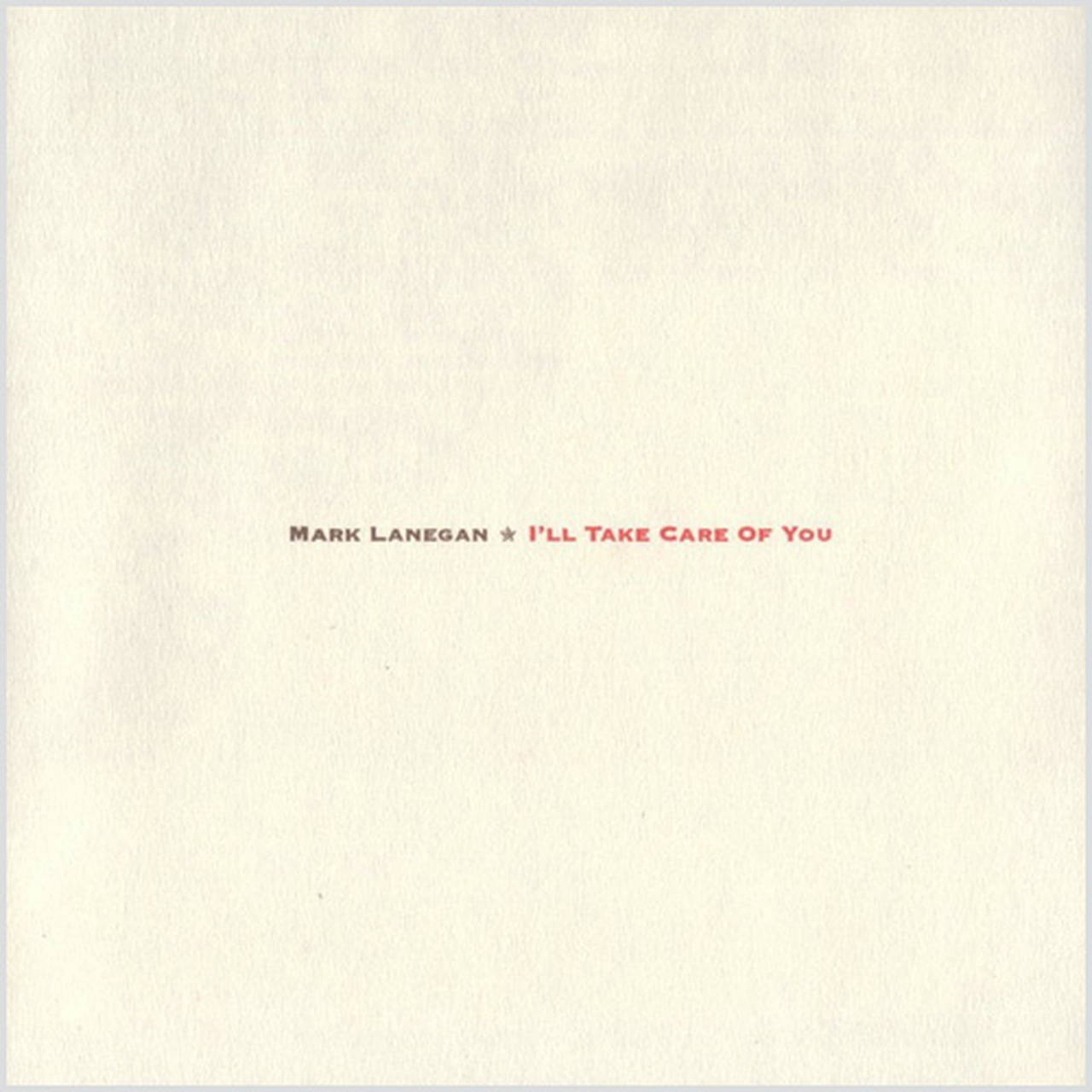 Mark Lanegan I'll Take Care of You 180g LP (Vinyl)