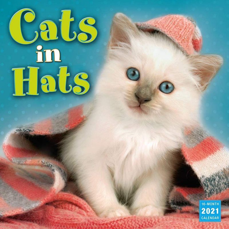 2021 Cats in Hats 16-Month Wall Calendar [Calendar] Sellers Publishing