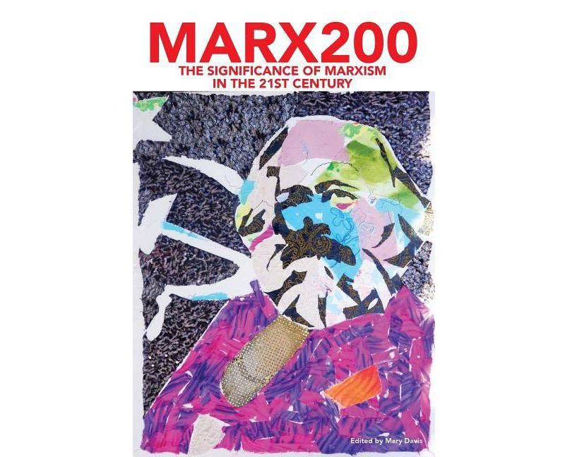 Marx200 - by  John McDonnell & Vijay Prashad (Paperback)