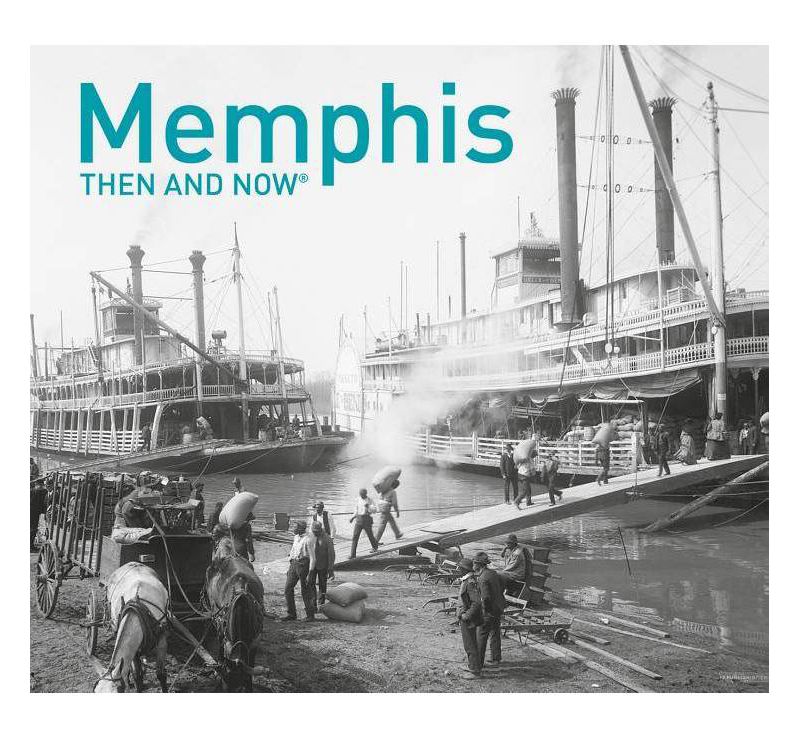Memphis Then and Now(r) - by  Russell Johnson (Hardcover)