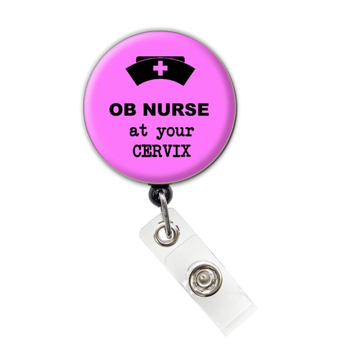 OB Nurse at Your Cervix Badge Reel/ Retractable Badge Reel/ ID Badge Holder (Pink)