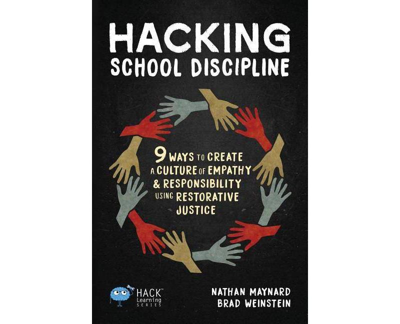 Hacking School Discipline - (Hack Learning) by  Nathan Maynard & Brad Weinstein (Paperback)