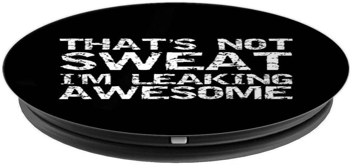 Funny Sports Player That's Not Sweat I'm Leaking Awesome PopSockets Grip and Stand for Phones and Tablets