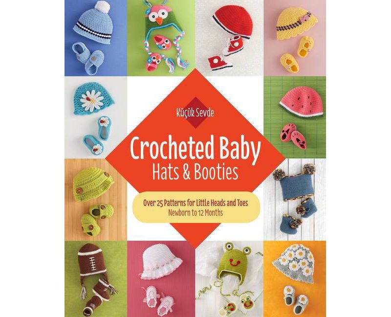 Crocheted Baby: Hats & Booties - by  K"uc"uk Sevde (Paperback)