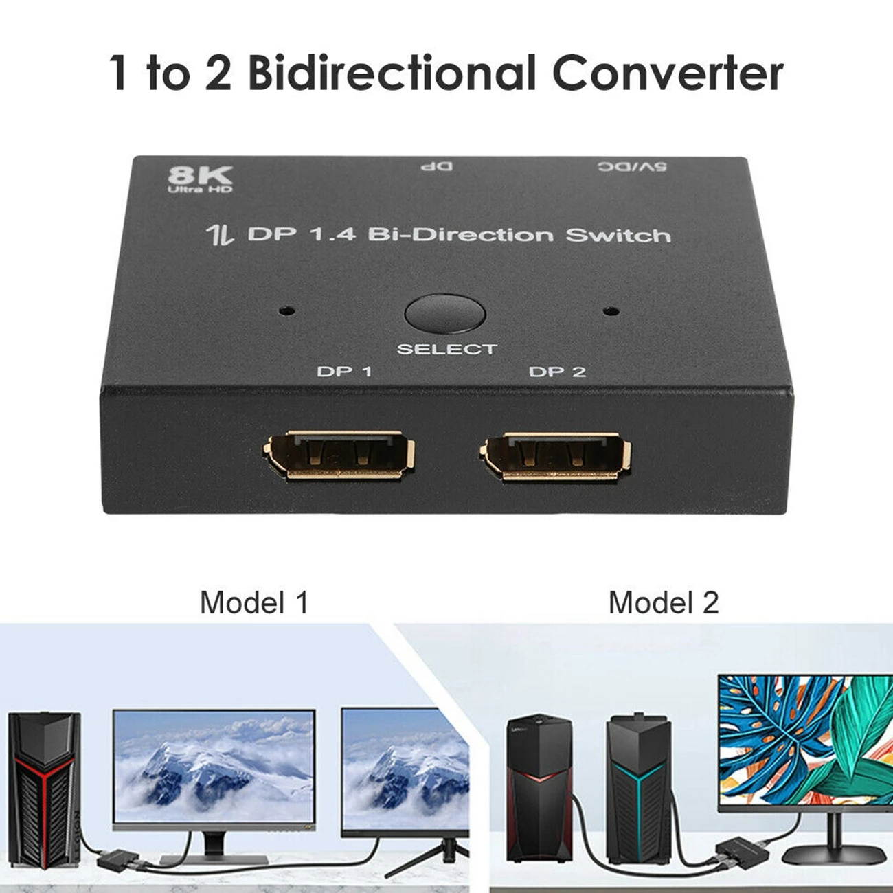 DisplayPort Switch DP1.4 Bi-Direction 8K@30Hz 4K@120Hz Splitter 1 x 2,2 x 1 Switcher
