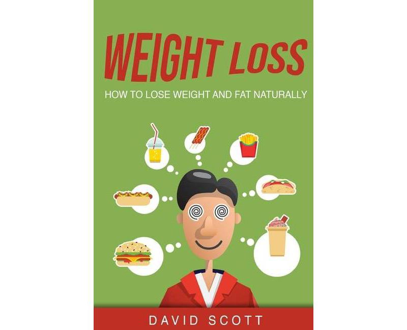 Weight Loss - by  David Scott (Paperback)
