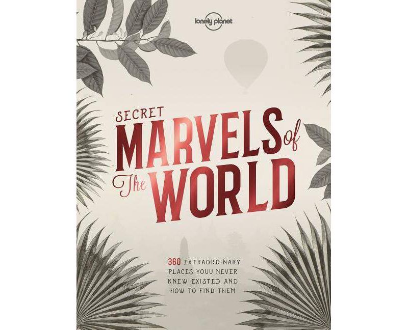 Lonely Planet Secret Marvels of the World -  (Hardcover)