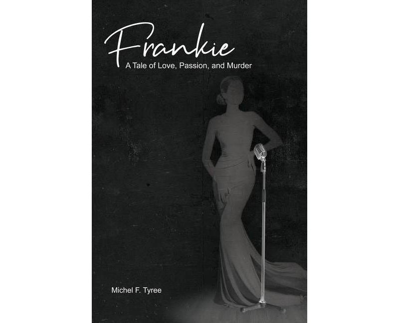 Frankie - by  Michel F Tyree (Paperback)