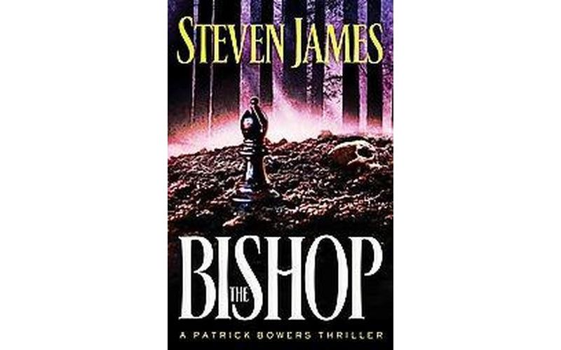 The Bishop ( The Bowers Files) (Paperback) by Steven James