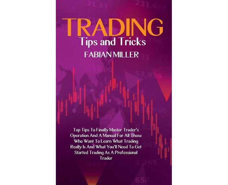 Trading Tips And Tricks - by  Fabian Miller (Hardcover)