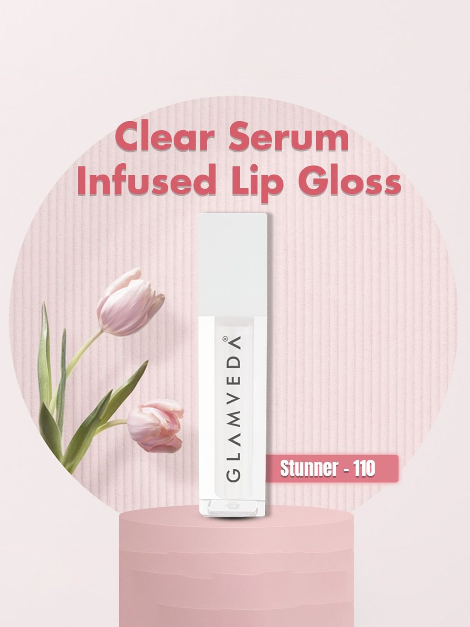 Glamveda Clear Serum Infused Lip Gloss Stunner-110 - 1.2 ml
